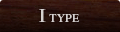 I TYPE